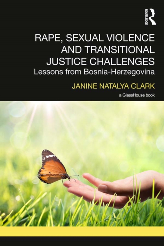 Rape, Sexual Violence and Transitional Justice Challenges (e-bog) af Clark, Janine Natalya