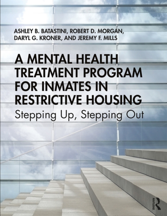 Mental Health Treatment Program for Inmates in Restrictive Housing (e-bog) af Mills, Jeremy F.