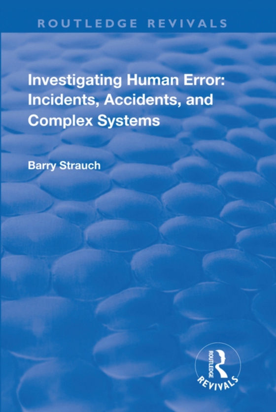 Investigating Human Error (e-bog) af Strauch, Barry