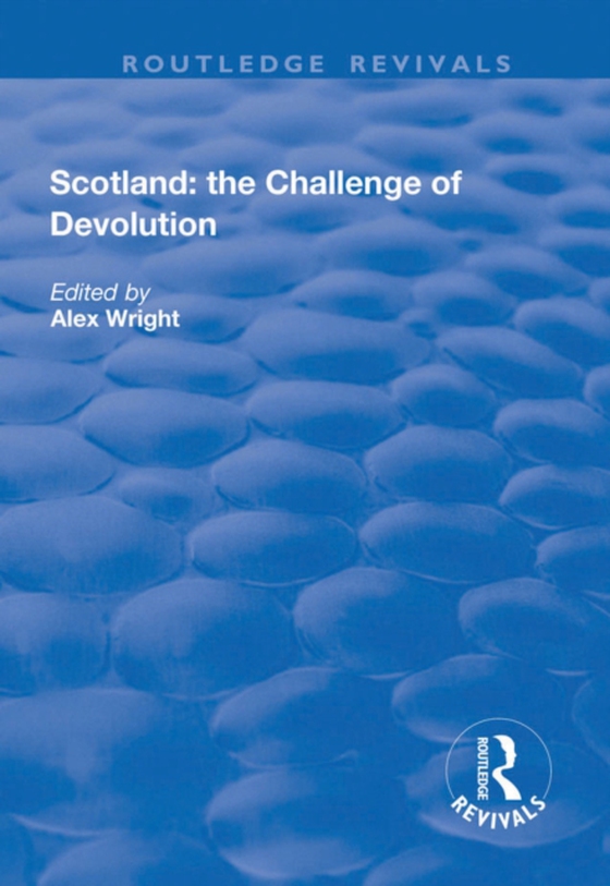 Scotland: the Challenge of Devolution (e-bog) af -