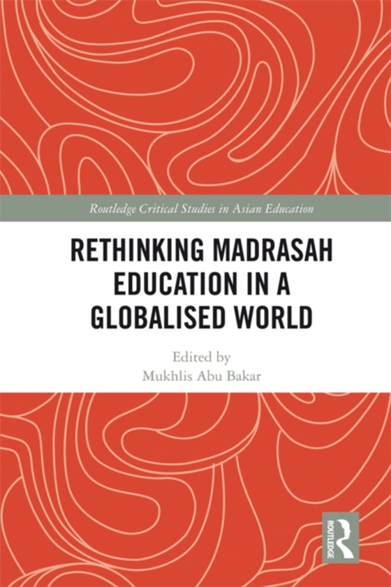 Rethinking Madrasah Education in a Globalised World