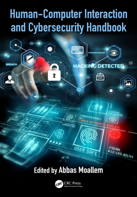 Human-Computer Interaction and Cybersecurity Handbook (e-bog) af -