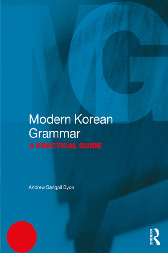 Modern Korean Grammar (e-bog) af Byon, Andrew Sangpil