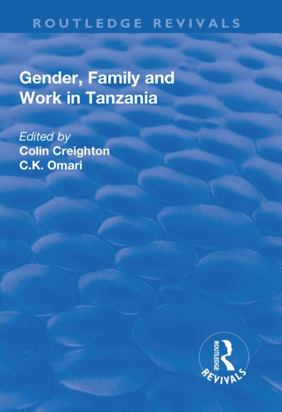 Gender, Family and Work in Tanzania (e-bog) af Omari, C.K.