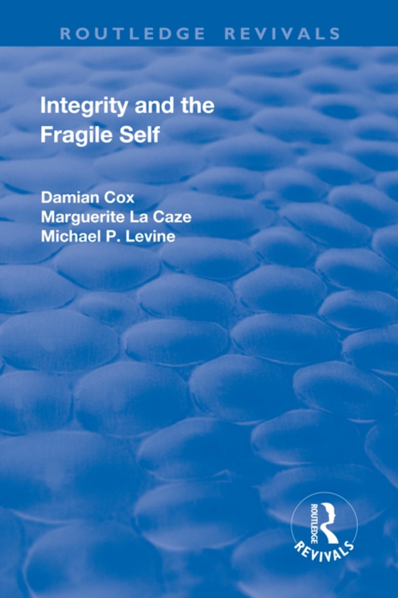 Integrity and the Fragile Self (e-bog) af Levine, Michael P.