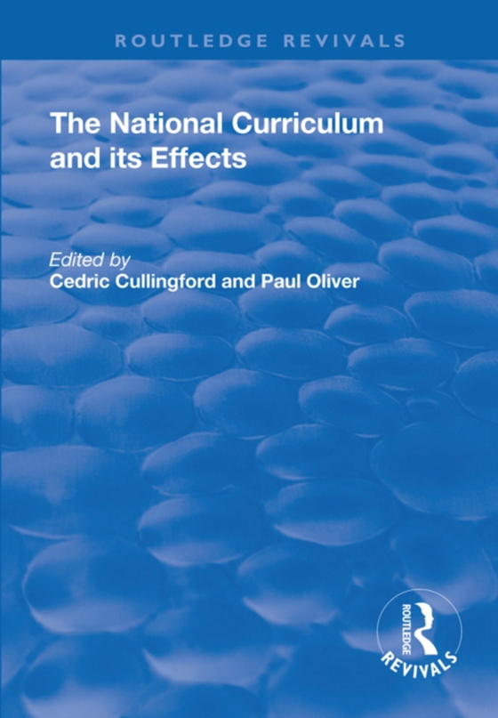 National Curriculum and its Effects (e-bog) af Oliver, Paul
