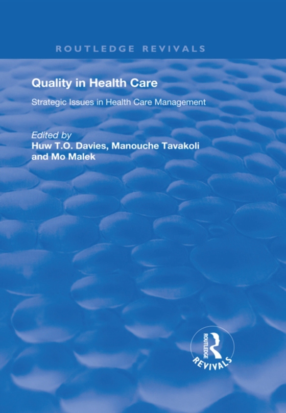 Quality in Health Care (e-bog) af Tavakoli, Manouche