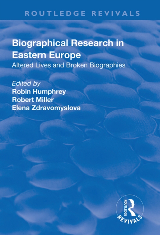 Biographical Research in Eastern Europe (e-bog) af Miller, Robert