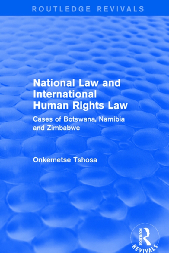 National Law and International Human Rights Law (e-bog) af Tshosa, Onkemetse