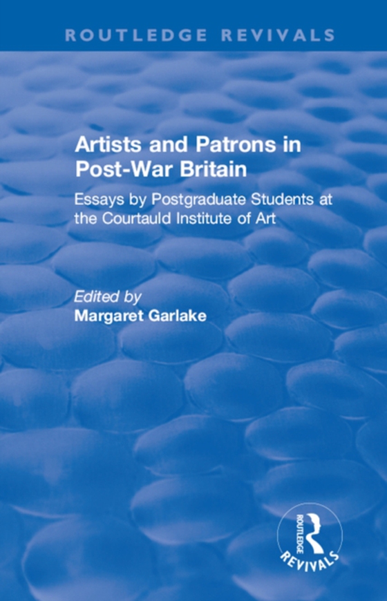 Artists and Patrons in Post-war Britain (e-bog) af Art, Courtauld Institute of