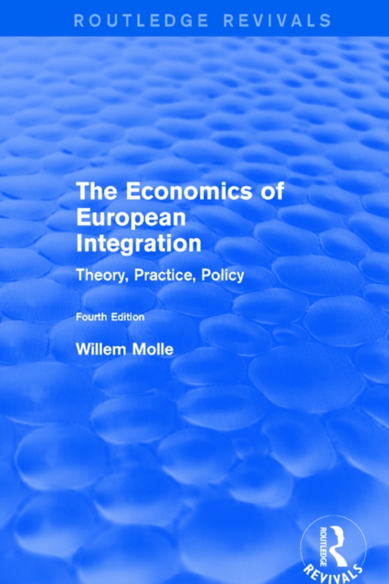 Economics of European Integration (e-bog) af Molle, Willem