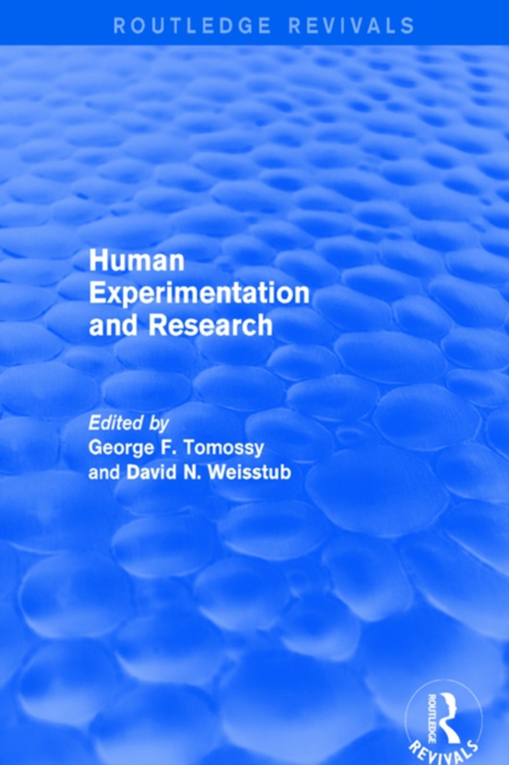 Human Experimentation and Research (e-bog) af Weisstub, David N.