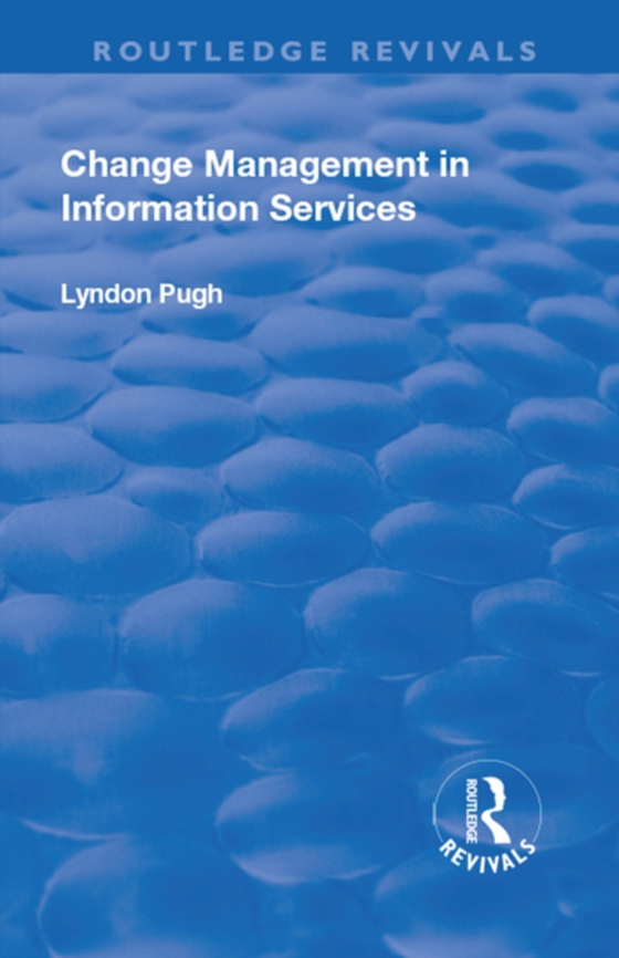 Change Management in Information Services (e-bog) af Pugh, Lyndon