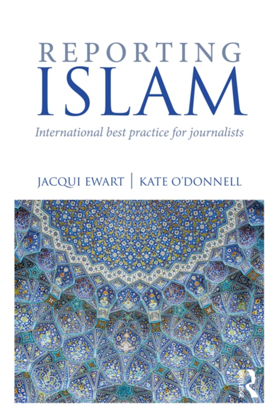 Reporting Islam (e-bog) af O'Donnell, Kate