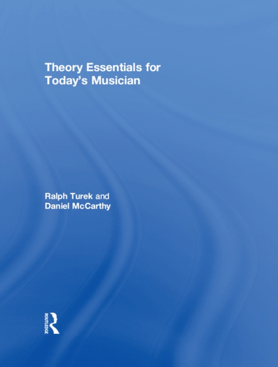 Theory Essentials for Today's Musician (Textbook) (e-bog) af McCarthy, Daniel