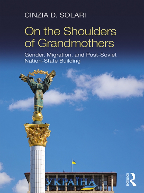 On the Shoulders of Grandmothers (e-bog) af Solari, Cinzia D.
