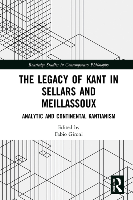 Legacy of Kant in Sellars and Meillassoux (e-bog) af -