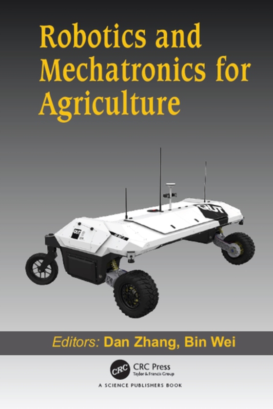 Robotics and Mechatronics for Agriculture