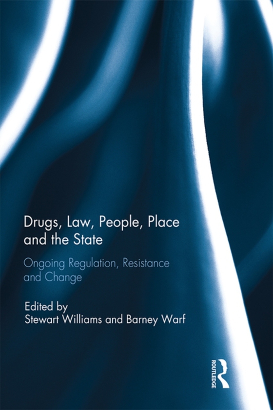 Drugs, Law, People, Place and the State (e-bog) af -