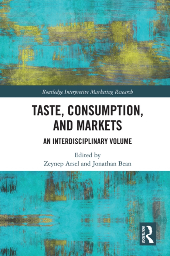 Taste, Consumption and Markets (e-bog) af -