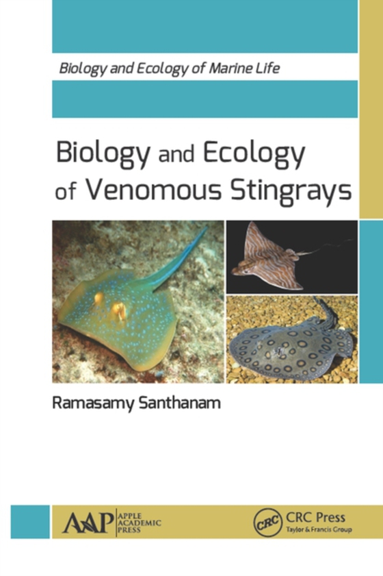 Biology and Ecology of Venomous Stingrays (e-bog) af Santhanam, Ramasamy