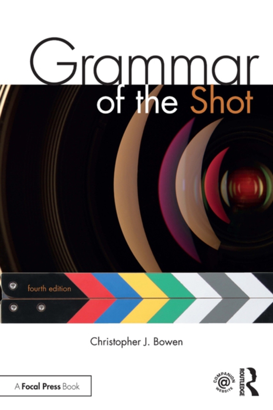 Grammar of the Shot (e-bog) af Bowen, Christopher J.