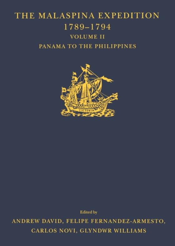 Malaspina Expedition 1789-1794 / ... / Volume II / Panama to the Philippines (e-bog) af -