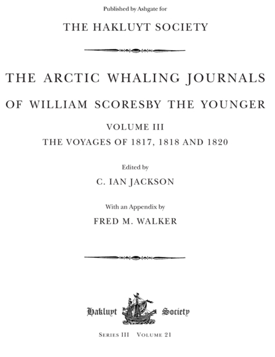 Arctic Whaling Journals of William Scoresby the Younger (1789-1857) (e-bog) af Scoresby, William