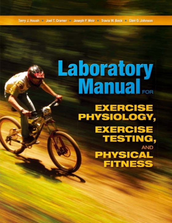 Laboratory Manual for Exercise Physiology, Exercise Testing, and Physical Fitness