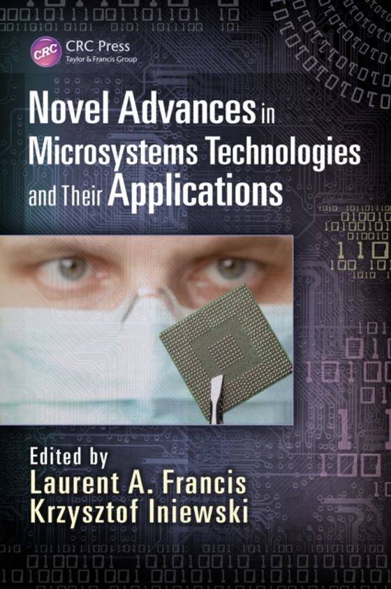 Novel Advances in Microsystems Technologies and Their Applications (e-bog) af -