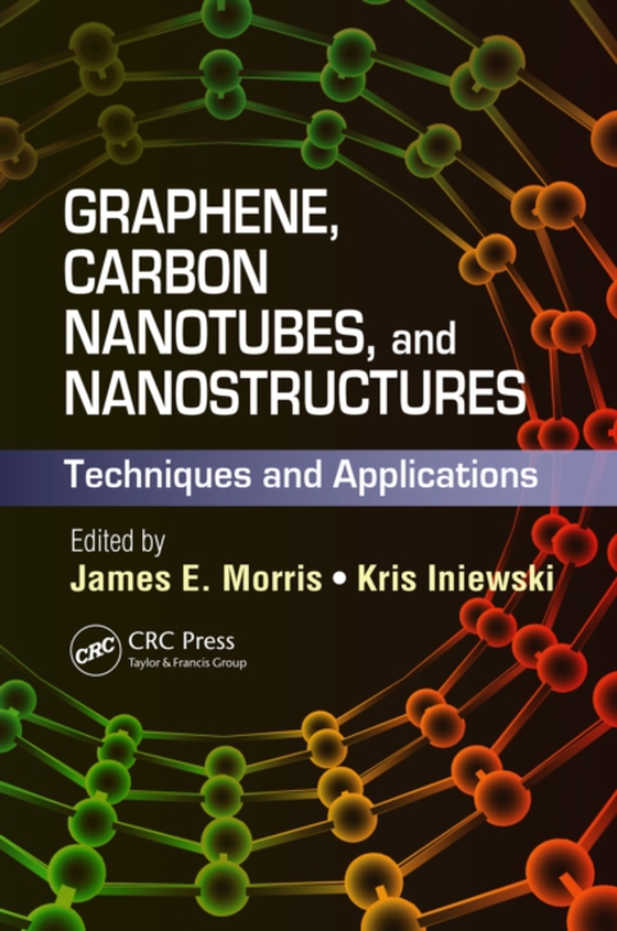 Graphene, Carbon Nanotubes, and Nanostructures (e-bog) af -