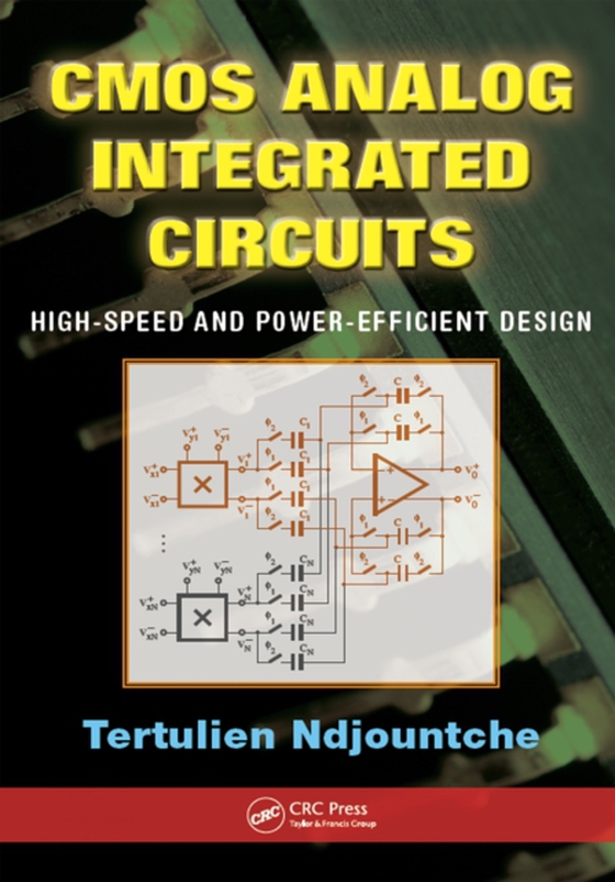 CMOS Analog Integrated Circuits (e-bog) af Ndjountche, Tertulien