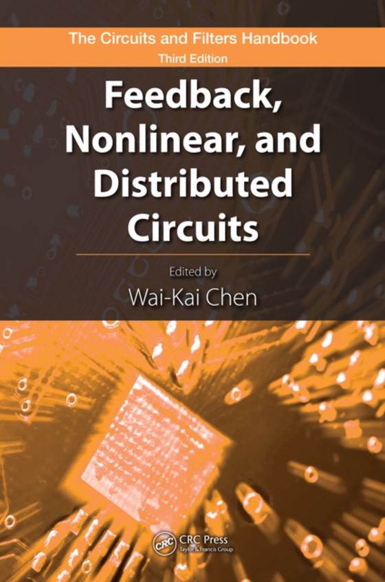 Feedback, Nonlinear, and Distributed Circuits (e-bog) af -