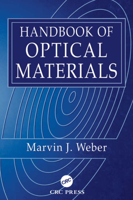 Handbook of Optical Materials (e-bog) af Weber, Marvin J.