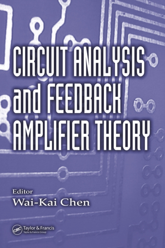 Circuit Analysis and Feedback Amplifier Theory (e-bog) af -