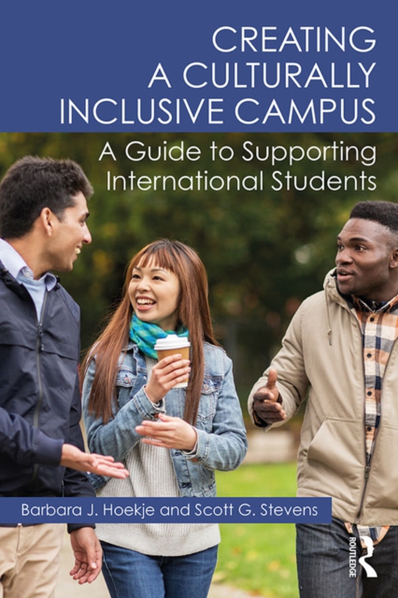 Creating a Culturally Inclusive Campus (e-bog) af Stevens, Scott G.