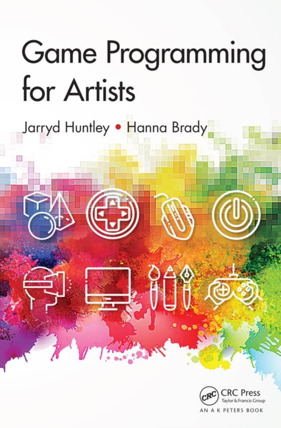 Game Programming for Artists (e-bog) af Brady, Hanna