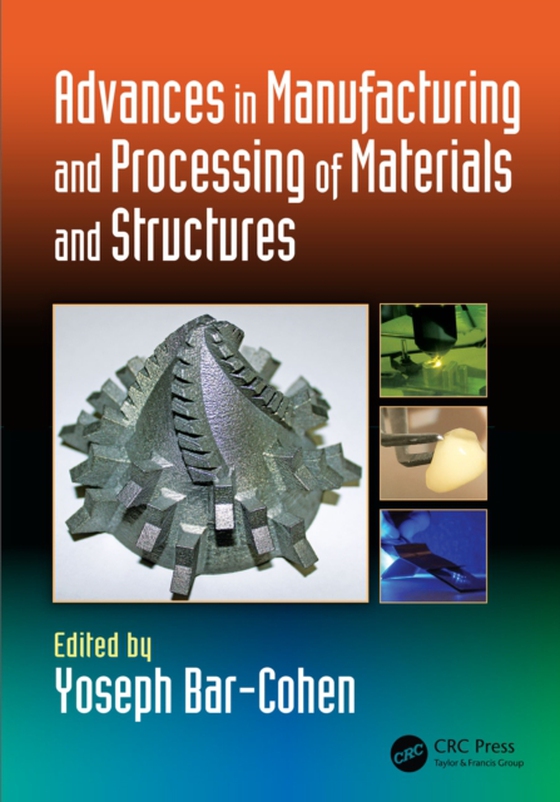 Advances in Manufacturing and Processing of Materials and Structures (e-bog) af -