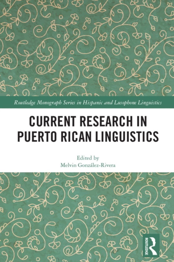 Current Research in Puerto Rican Linguistics