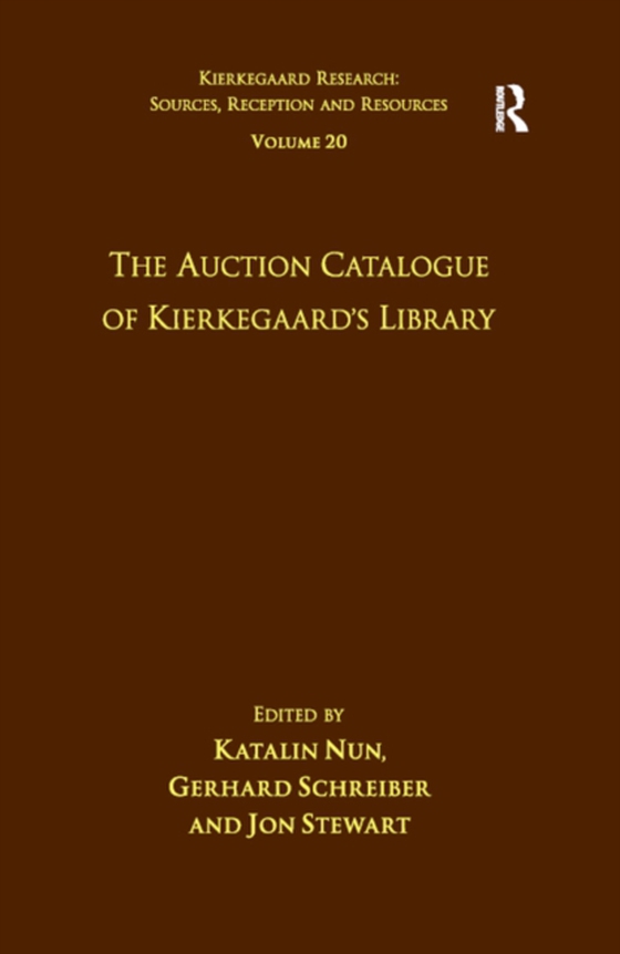 Volume 20: The Auction Catalogue of Kierkegaard's Library (e-bog) af Schreiber, Gerhard