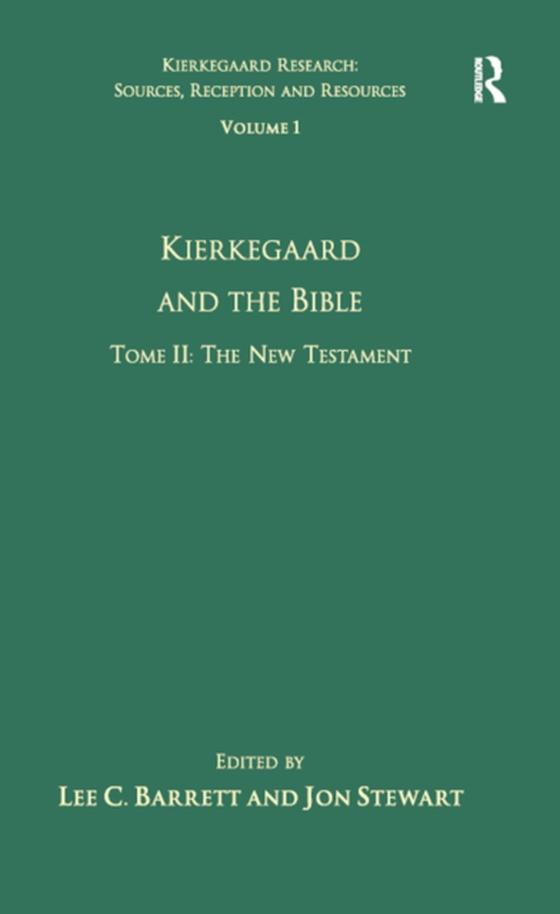 Volume 1, Tome II: Kierkegaard and the Bible - The New Testament (e-bog) af Barrett, Lee C.