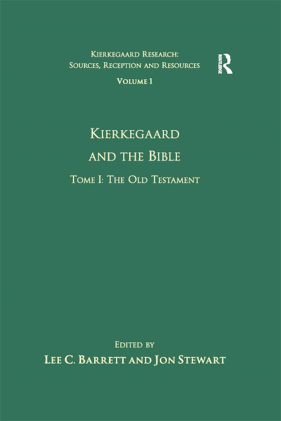 Volume 1, Tome I: Kierkegaard and the Bible - The Old Testament (e-bog) af Stewart, Jon