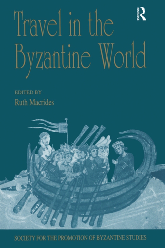 Travel in the Byzantine World (e-bog) af -