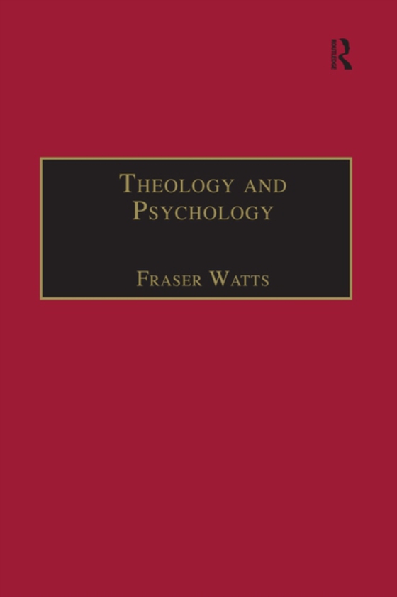 Theology and Psychology (e-bog) af Watts, Fraser