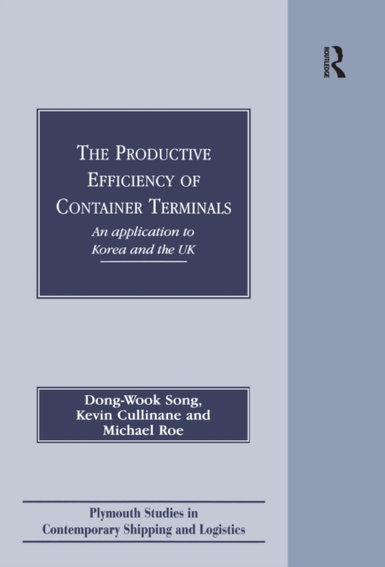 Productive Efficiency of Container Terminals (e-bog) af Roe, Michael