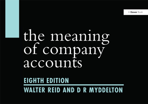 Meaning of Company Accounts (e-bog) af Myddelton, D R