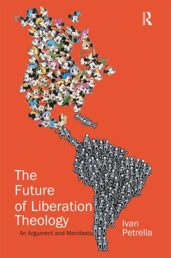 Future of Liberation Theology (e-bog) af Petrella, Ivan