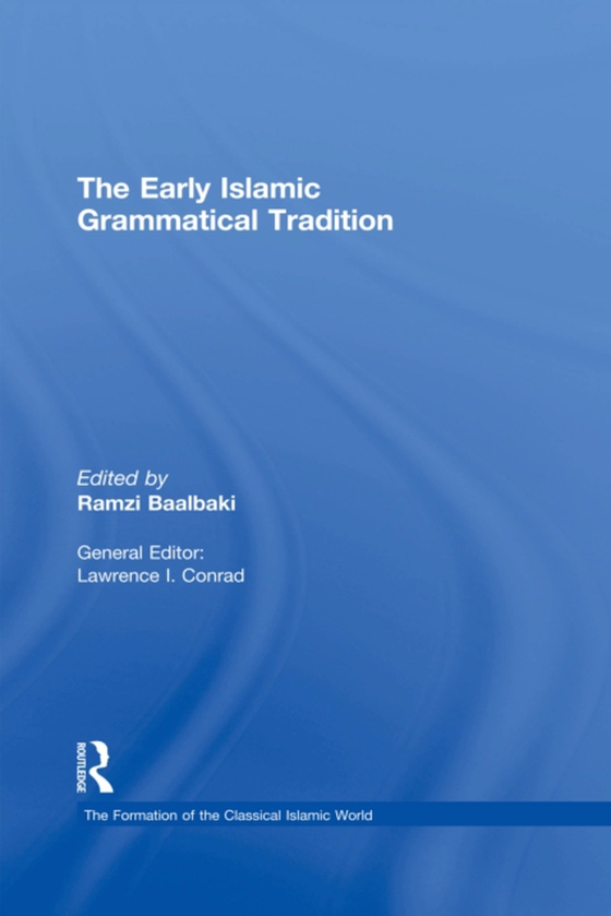 Early Islamic Grammatical Tradition (e-bog) af -