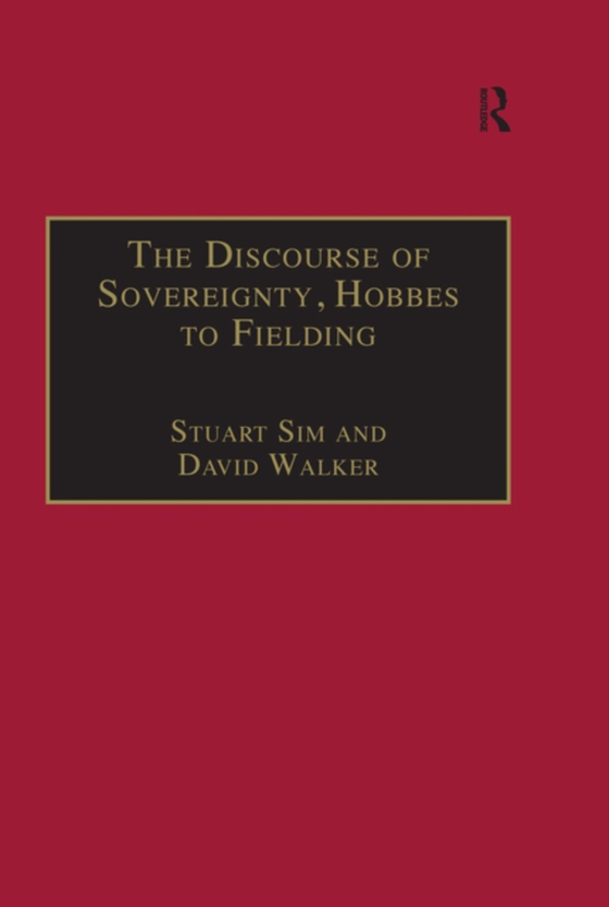 Discourse of Sovereignty, Hobbes to Fielding (e-bog) af Walker, David