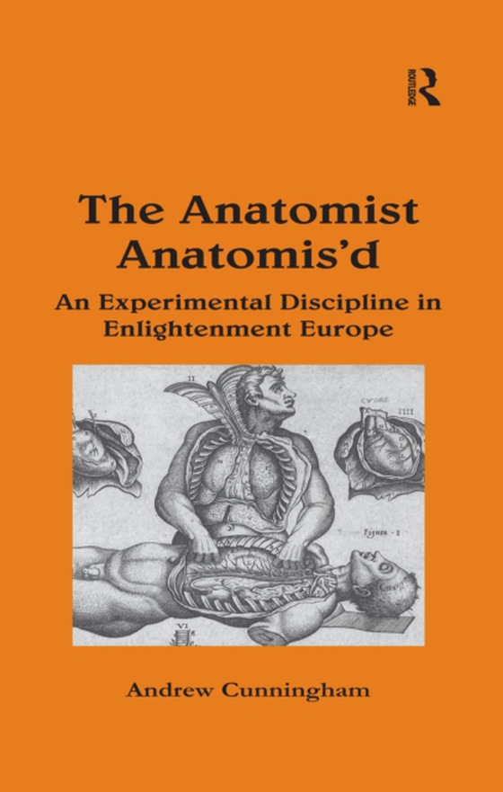 Anatomist Anatomis'd (e-bog) af Cunningham, Andrew